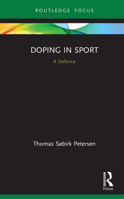 Doping in Sport : A Defence, EPUB eBook