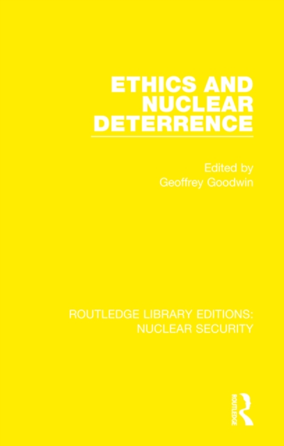Ethics and Nuclear Deterrence, PDF eBook