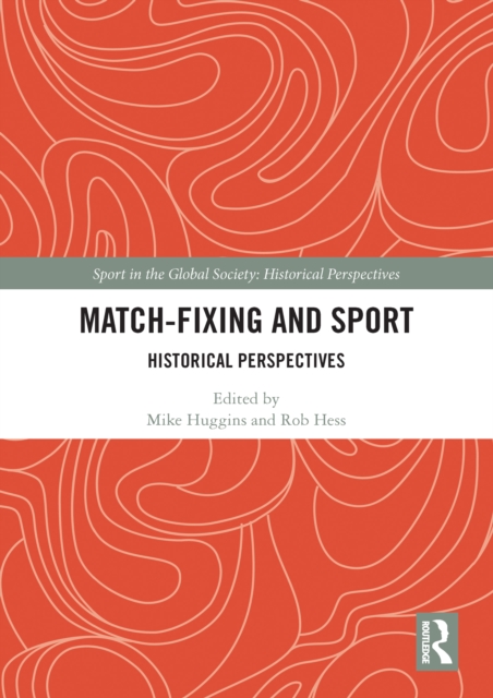Match Fixing and Sport : Historical Perspectives, PDF eBook