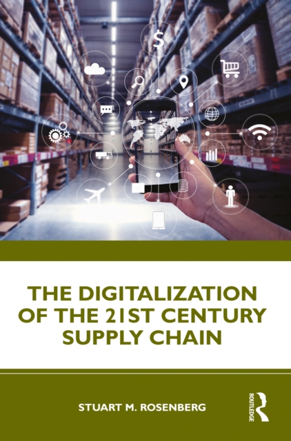 The Digitalization of the 21st Century Supply Chain, PDF eBook