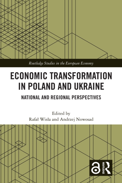 Economic Transformation in Poland and Ukraine : National and Regional Perspectives, EPUB eBook