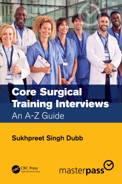 Core Surgical Training Interviews : An A-Z Guide, PDF eBook