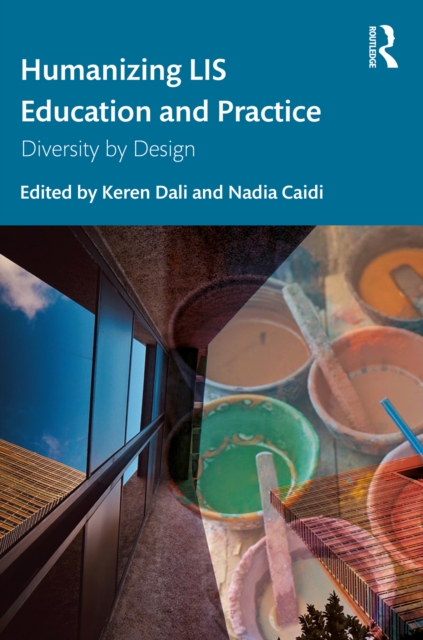 Humanizing LIS Education and Practice : Diversity by Design, EPUB eBook