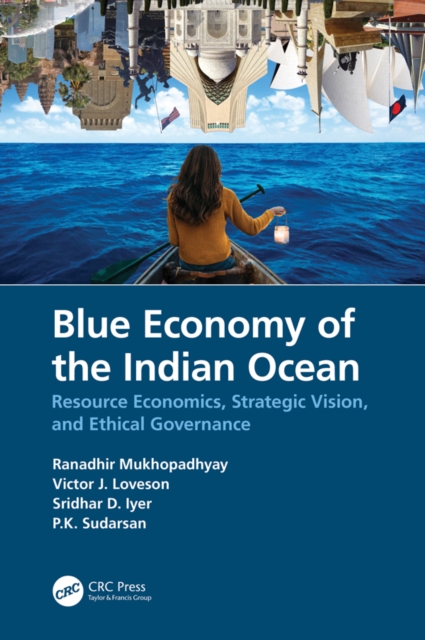 Blue Economy of the Indian Ocean : Resource Economics, Strategic Vision, and Ethical Governance, EPUB eBook