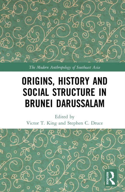 Origins, History and Social Structure in Brunei Darussalam, EPUB eBook