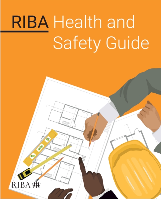 RIBA Health and Safety Guide, PDF eBook