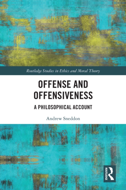Offense and Offensiveness : A Philosophical Account, PDF eBook