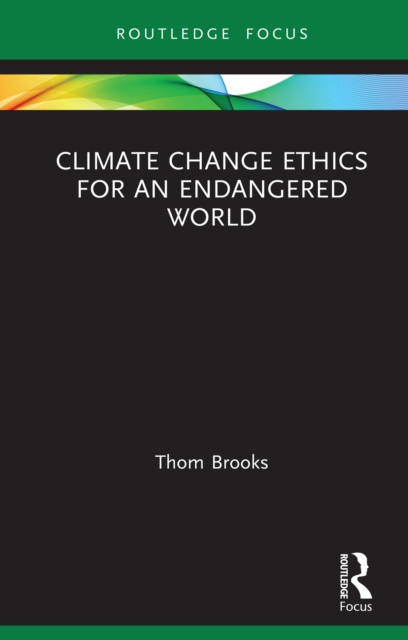 Climate Change Ethics for an Endangered World, PDF eBook