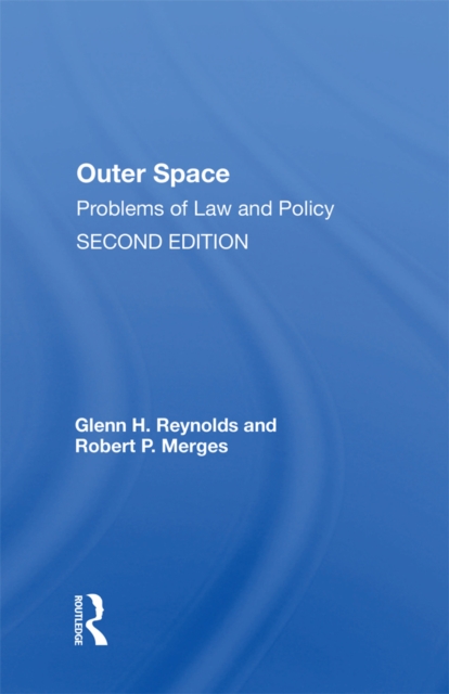 Outer Space : Problems Of Law And Policy, PDF eBook