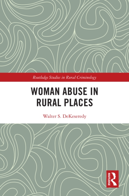Woman Abuse in Rural Places, PDF eBook