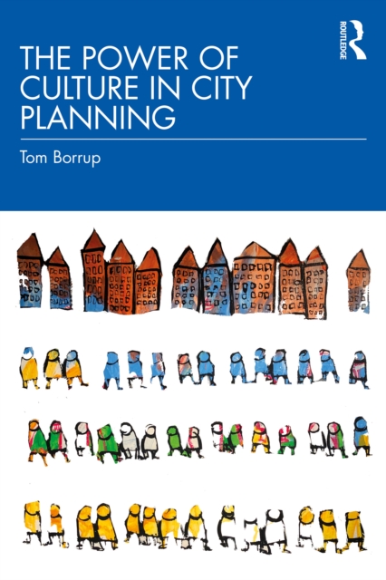 The Power of Culture in City Planning, EPUB eBook
