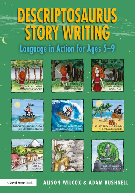 Descriptosaurus Story Writing : Language in Action for Ages 5-9, EPUB eBook