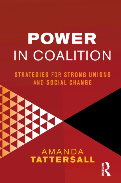 Power in Coalition : Strategies for strong unions and social change, EPUB eBook