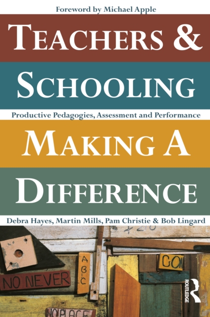 Teachers and Schooling Making A Difference : Productive pedagogies, assessment and performance, EPUB eBook