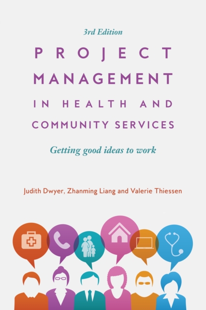 Project Management in Health and Community Services : Getting good ideas to work, PDF eBook