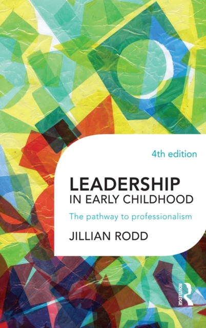 Leadership in Early Childhood : The pathway to professionalism, PDF eBook