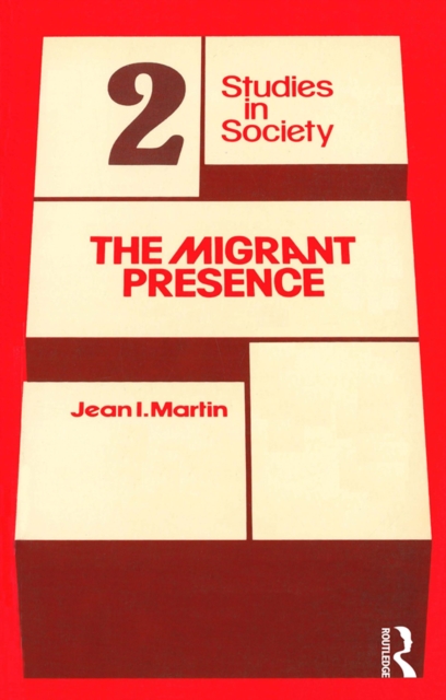 The Migrant Presence : Australian Responses 1947-1977, PDF eBook