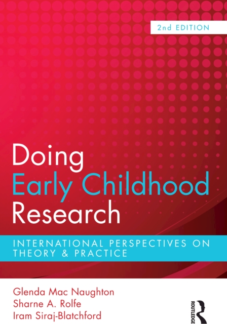 Doing Early Childhood Research : International perspectives on theory and practice, EPUB eBook