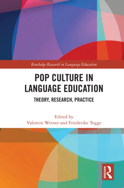 Pop Culture in Language Education : Theory, Research, Practice, PDF eBook