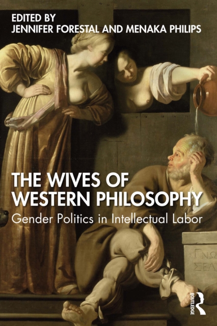 The Wives of Western Philosophy : Gender Politics in Intellectual Labor, EPUB eBook