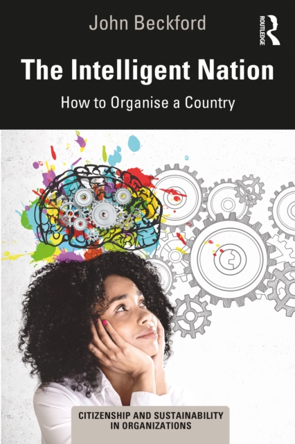 The Intelligent Nation : How to Organise a Country, PDF eBook