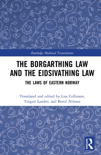 The Borgarthing Law and the Eidsivathing Law : The Laws of Eastern Norway, EPUB eBook