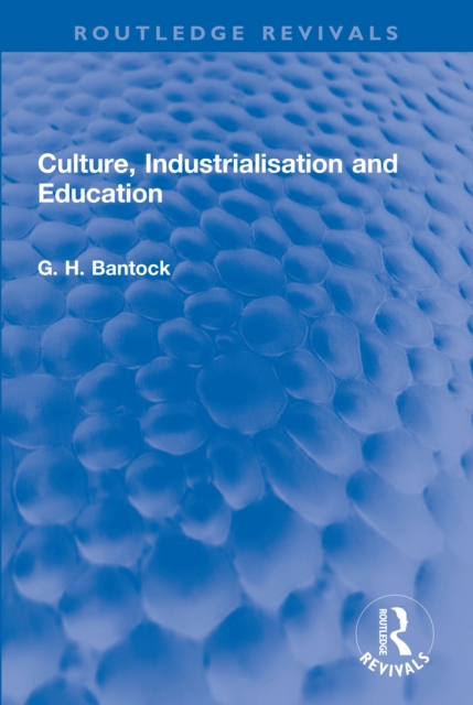 Culture, Industrialisation and Education, PDF eBook