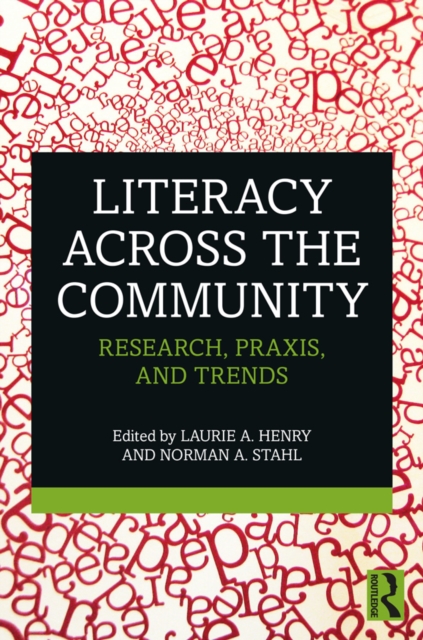 Literacy Across the Community : Research, Praxis, and Trends, PDF eBook