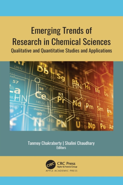 Emerging Trends of Research in Chemical Sciences : Qualitative and Quantitative Studies and Applications, PDF eBook