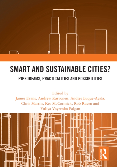Smart and Sustainable Cities? : Pipedreams, Practicalities and Possibilities, EPUB eBook