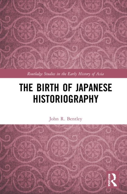 The Birth of Japanese Historiography, EPUB eBook