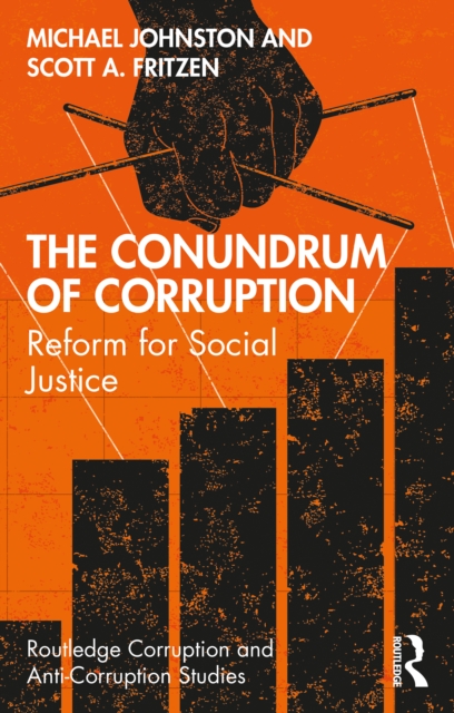 The Conundrum of Corruption : Reform for Social Justice, PDF eBook