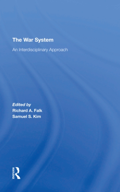 The War System : An Interdisciplinary Approach, EPUB eBook