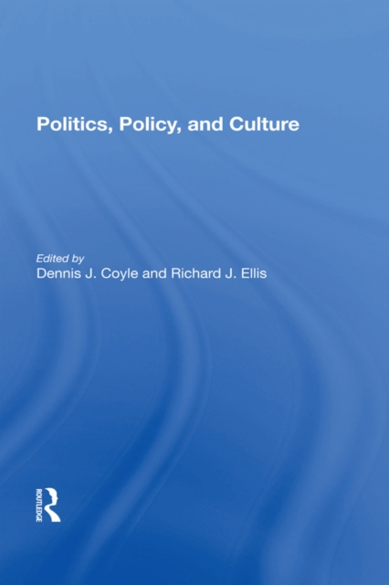 Politics, Policy, And Culture, EPUB eBook