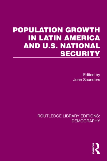 Population Growth In Latin America And U.S. National Security, EPUB eBook