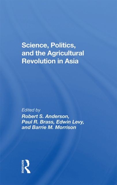 Science, Politics, And The Agricultural Revolution In Asia, EPUB eBook