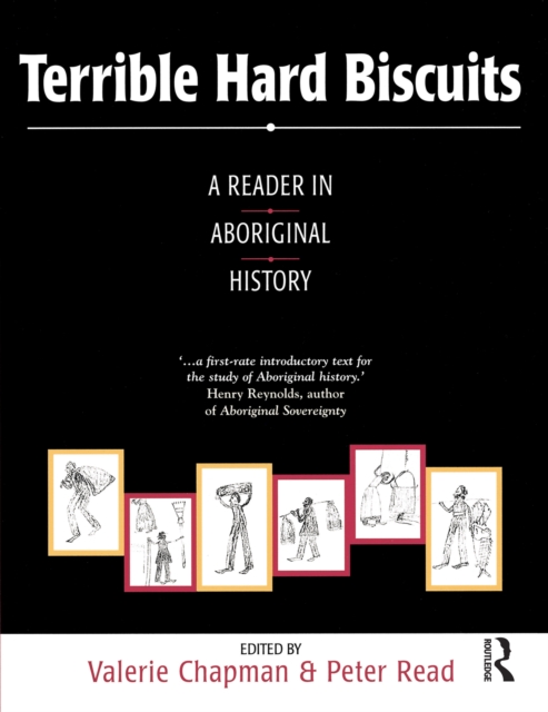 Terrible Hard Biscuits : A reader in Aboriginal history, PDF eBook