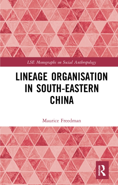 Lineage Organisation in South-Eastern China, PDF eBook