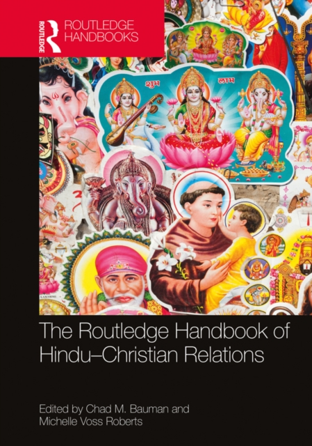 The Routledge Handbook of Hindu-Christian Relations, PDF eBook