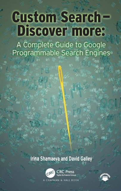 Custom Search - Discover more: : A Complete Guide to Google Programmable Search Engines, PDF eBook