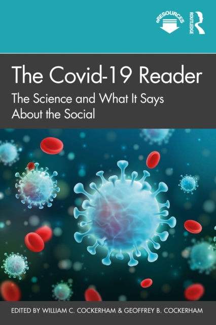 The Covid-19 Reader : The Science and What It Says About the Social, EPUB eBook