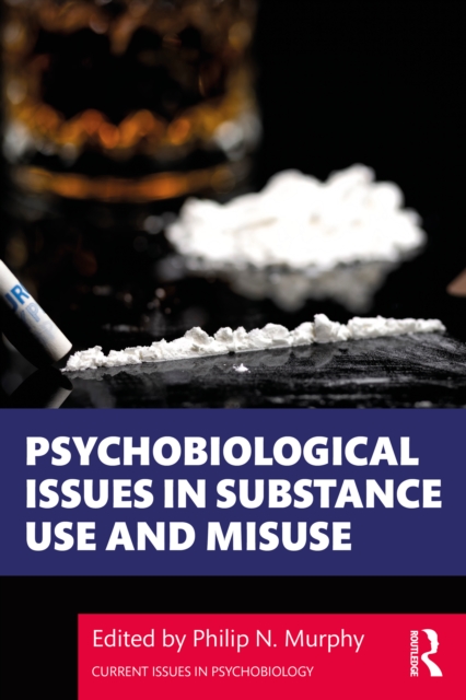 Psychobiological Issues in Substance Use and Misuse, EPUB eBook