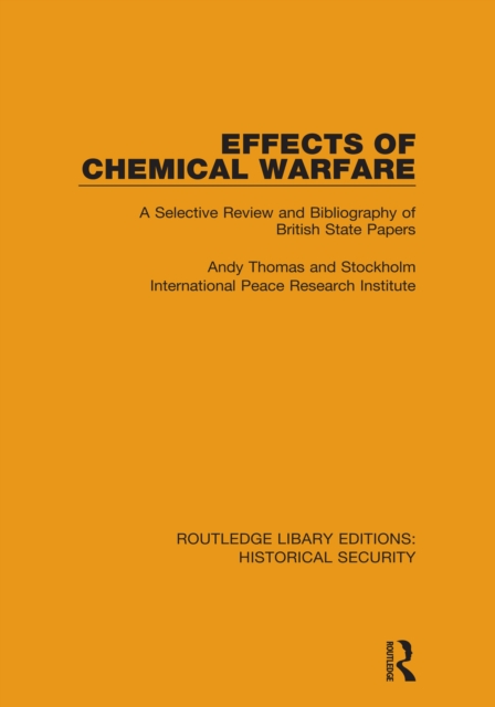 Effects of Chemical Warfare : A Selective Review and Bibliography of British State Papers, EPUB eBook