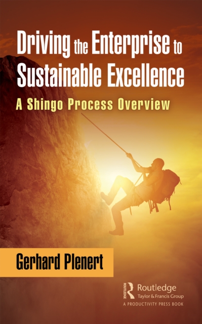 Driving the Enterprise to Sustainable Excellence : A Shingo Process Overview, EPUB eBook