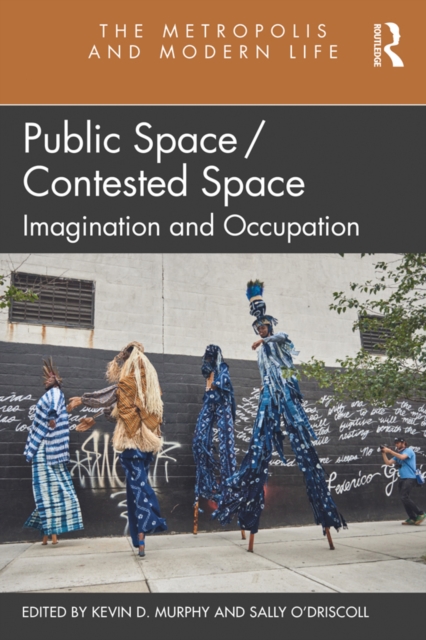 Public Space/Contested Space : Imagination and Occupation, PDF eBook