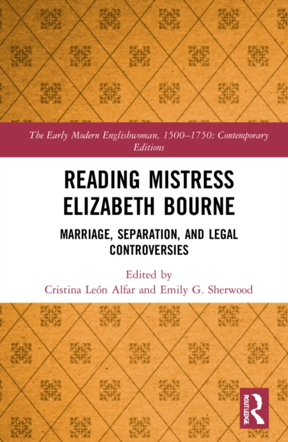 Reading Mistress Elizabeth Bourne : Marriage, Separation, and Legal Controversies, EPUB eBook