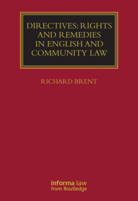 Directives: Rights and Remedies in English and Community Law, PDF eBook