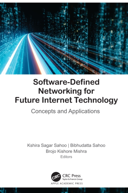 Software-Defined Networking for Future Internet Technology : Concepts and Applications, EPUB eBook