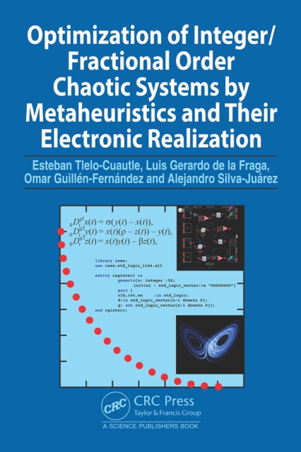 Optimization of Integer/Fractional Order Chaotic Systems by Metaheuristics and their Electronic Realization, EPUB eBook