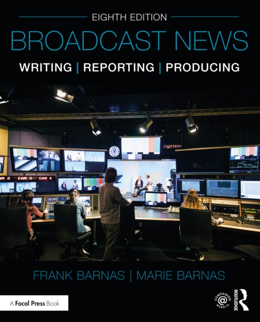 Broadcast News Writing, Reporting, and Producing, PDF eBook
